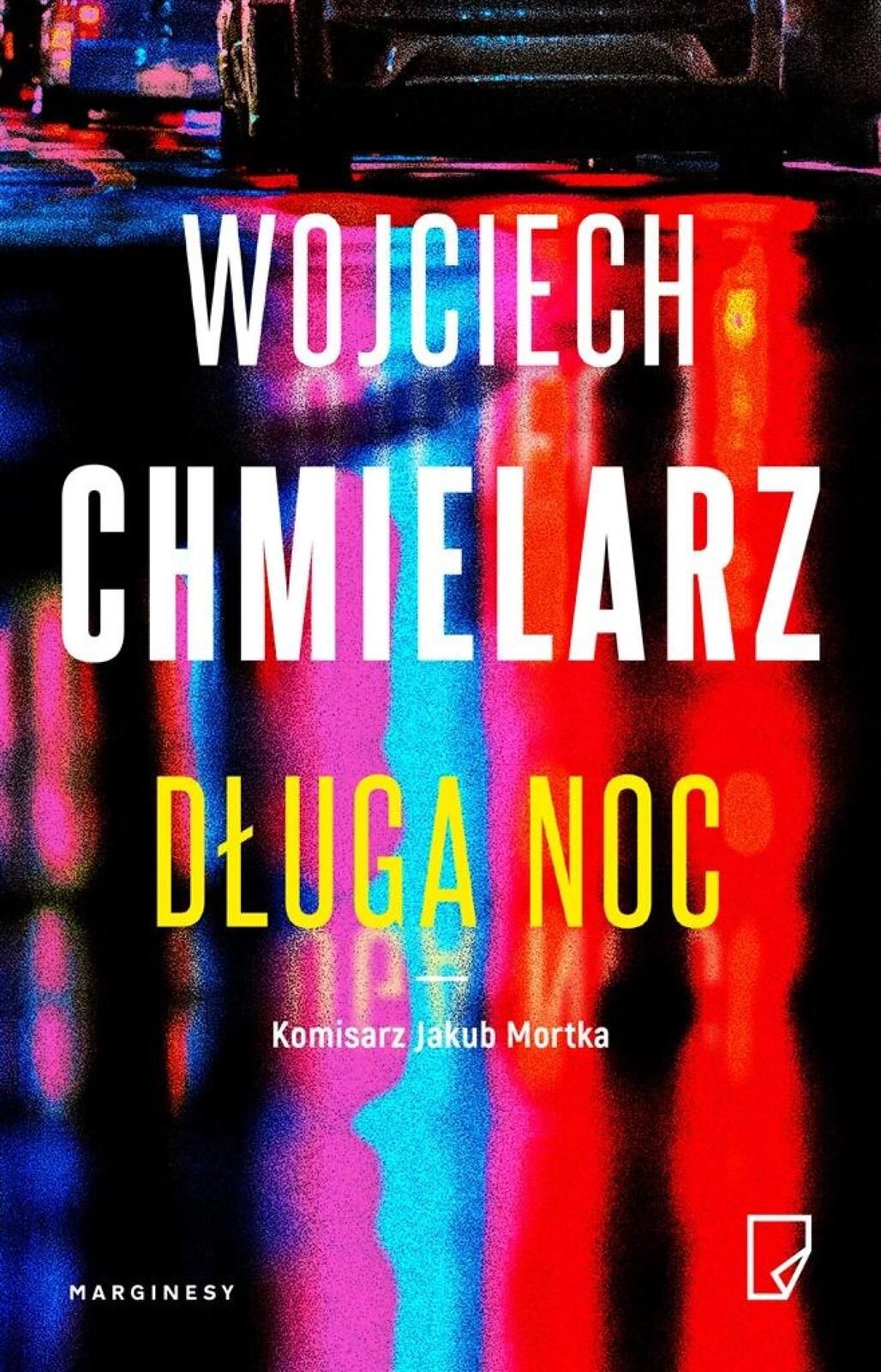 Jakub Mortka T.6 Długa noc 2022 Marginesy Wojciech Chmielarz