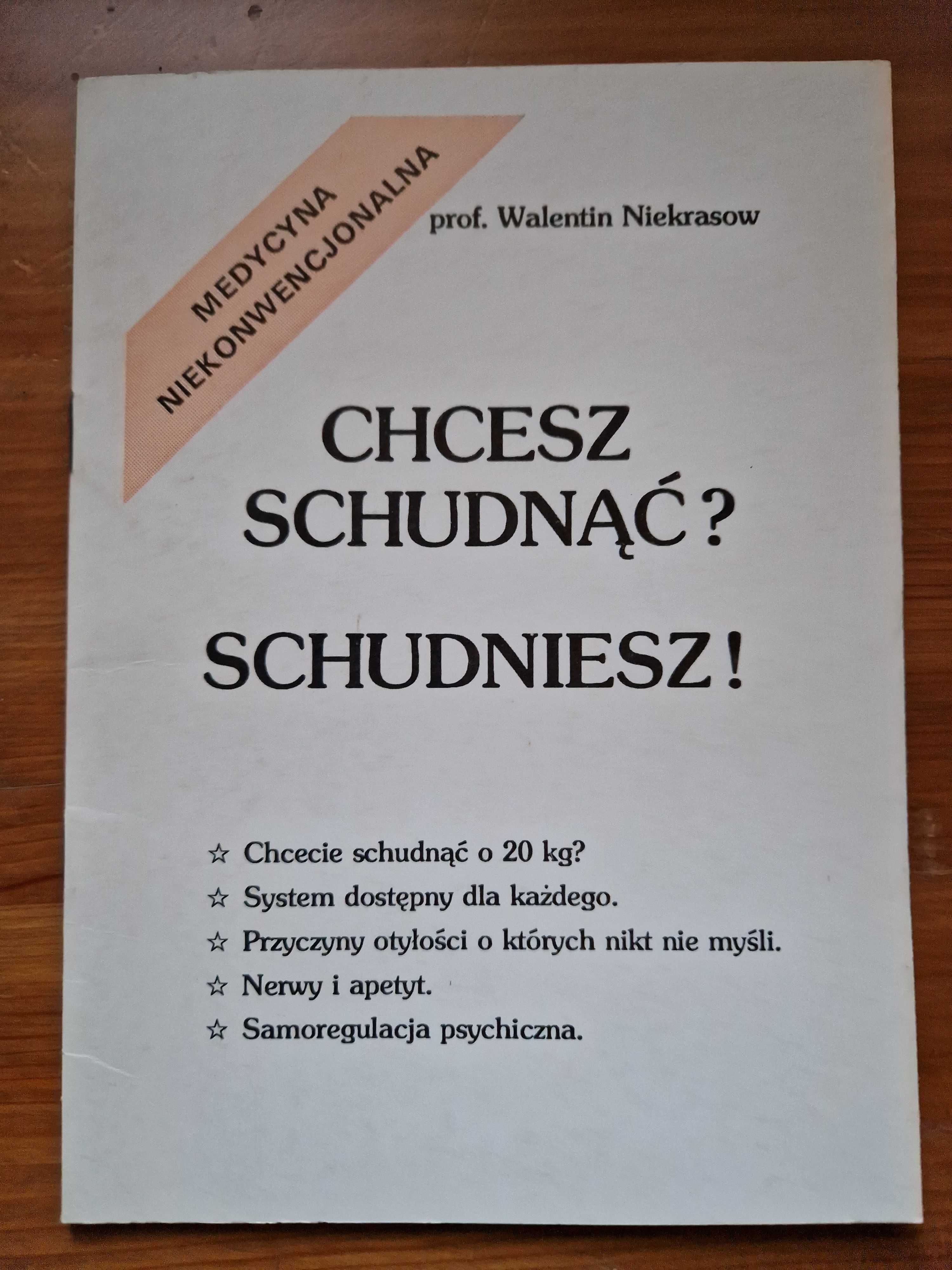 Chcesz schudnąć? Schudniesz! prof. Walentin Niekrasow medycyna niekonw