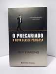 NOVO PREÇO "O Precariado – A Nova Classe Perigosa" - de Guy Standing
