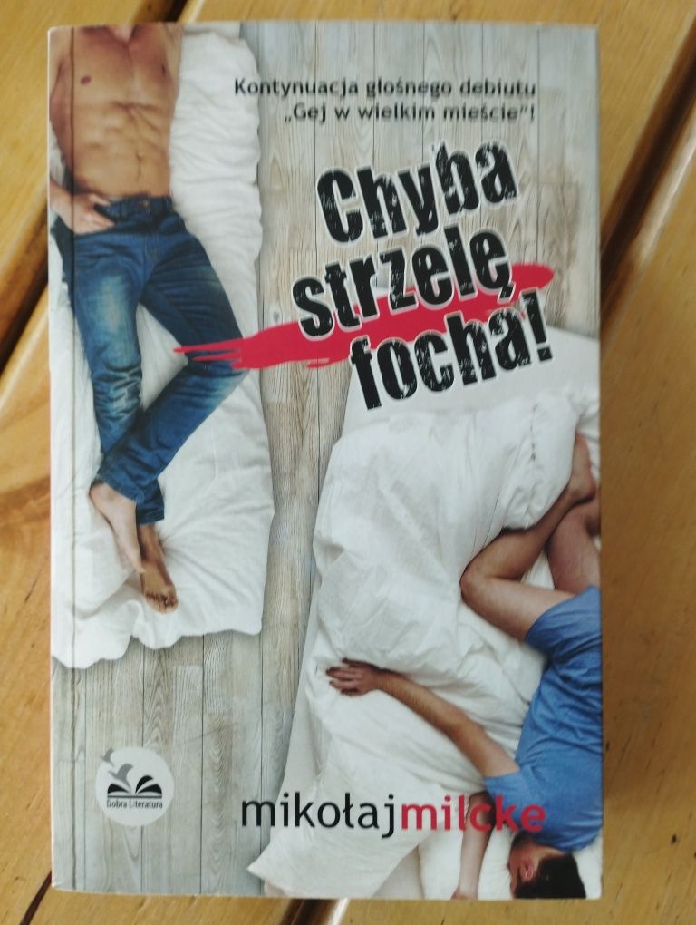 Chyba strzelę focha" Mikołaj Milcke