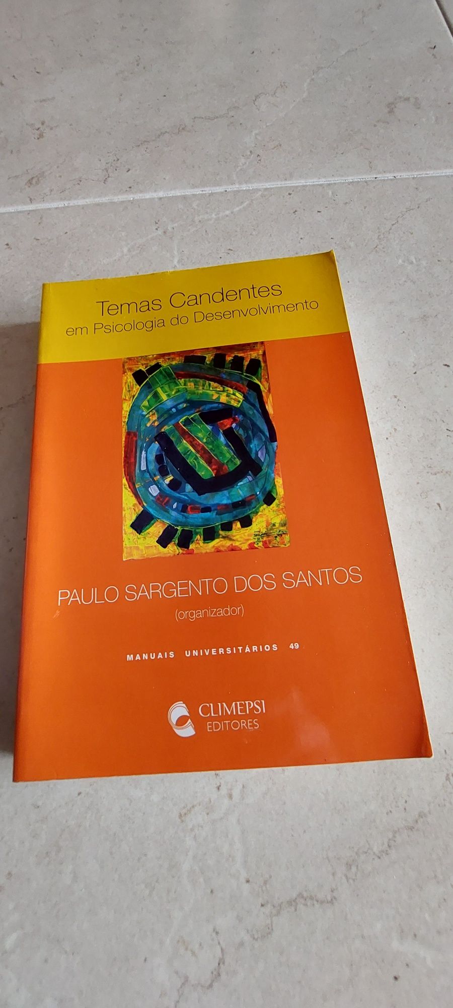 Temas Candentes em Psicologia do Desenvolvimento