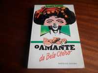 "O Amante da Bela Otero" de Ângela Caires - 1ª Edição de 1989