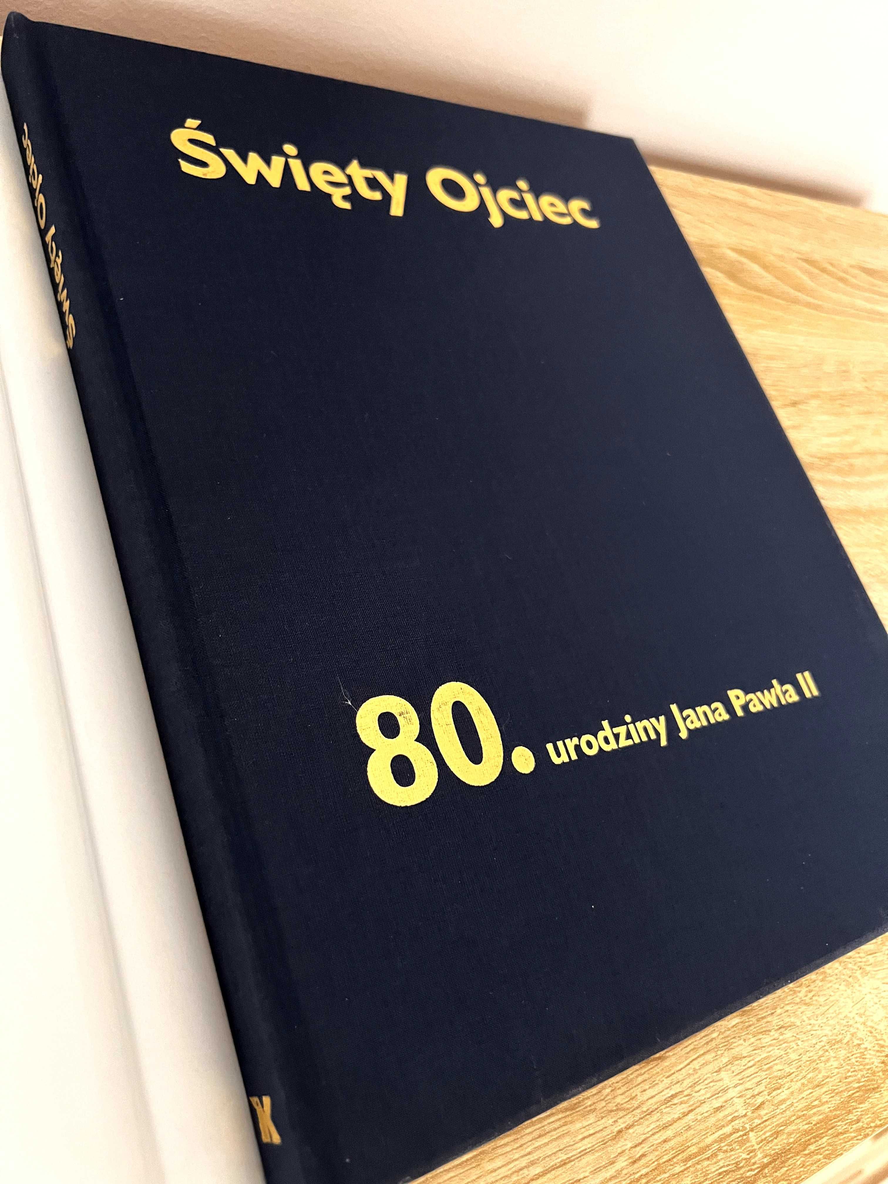 80 urodziny Jana Pawła II - Święty Ojciec