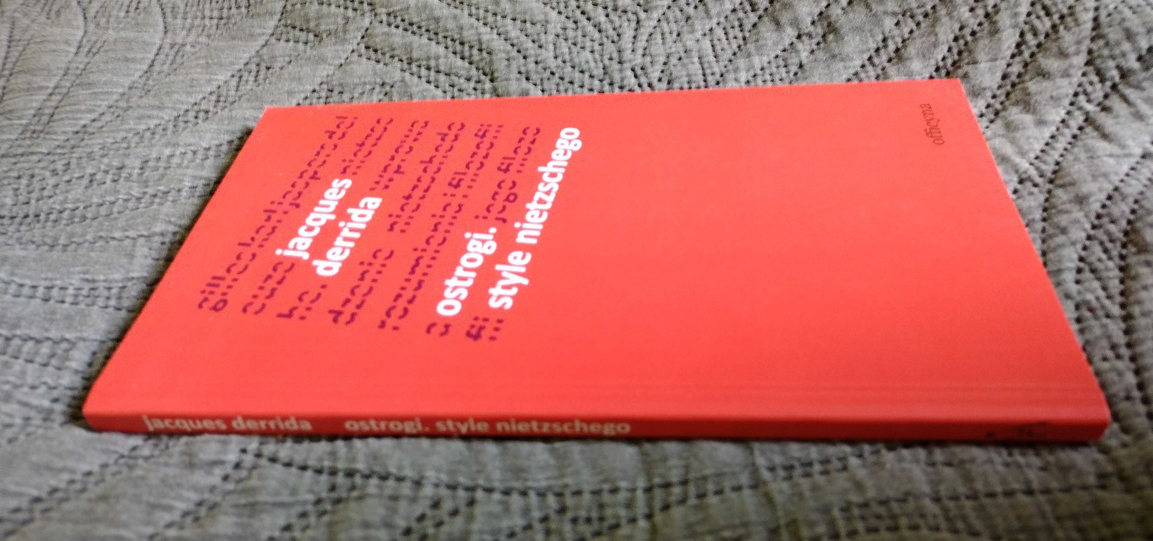 Jacques Derrida – Ostrogi. Style Nietzschego