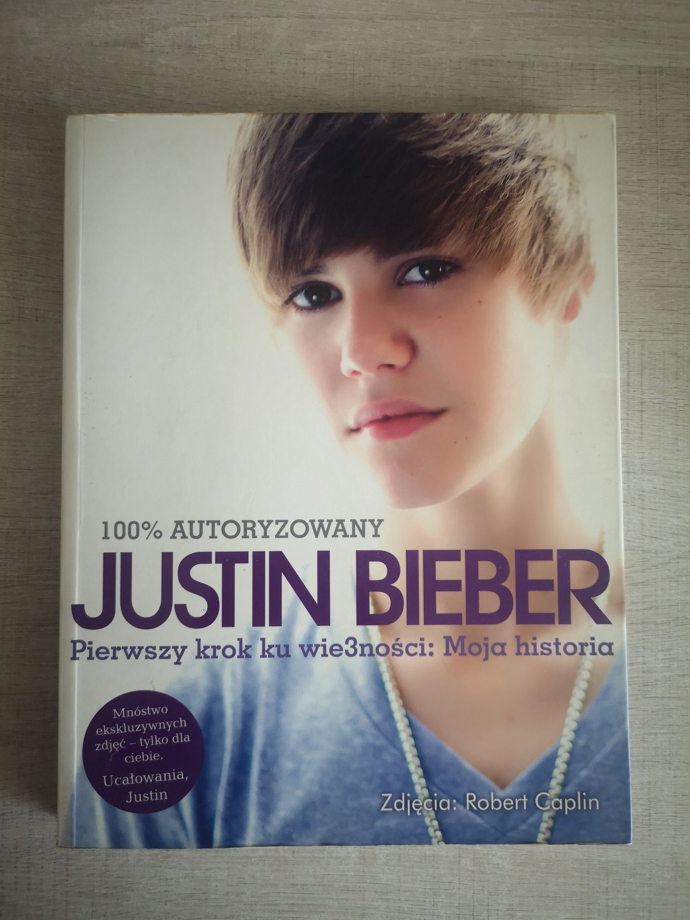 Książka -Justin Bieber Pierwszy krok ku wierności, moja historia