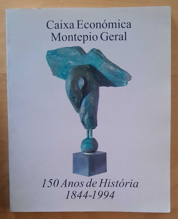 150 anos de História 1844 - Caixa Económica Montepio Geral - 1994