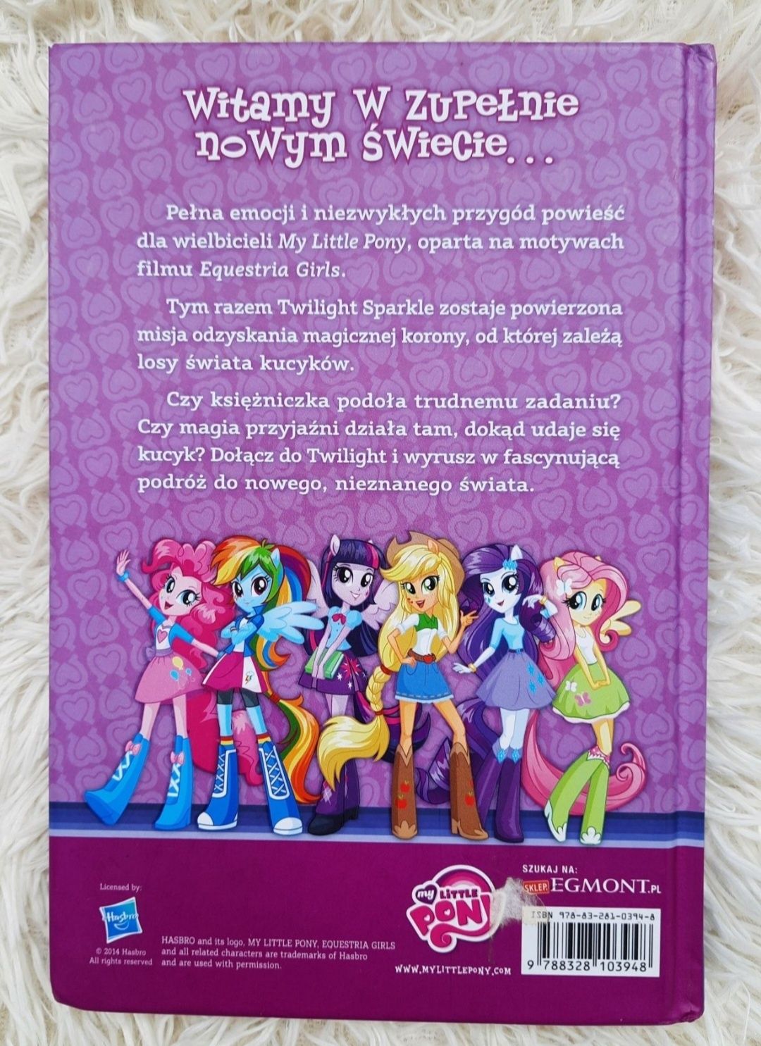 Ksiażka Po tamtej stronie lustra - My Little Pony
Equestria Girls