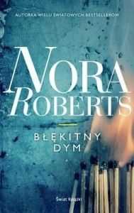 "Błękitny dym" Nora Roberts