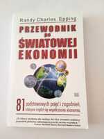 Ekonomia.Przewodnik po światowej ekonomii. Randy Charles Epping.