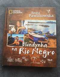 Blondynka na Rio Negro - Beata Pawlikowska