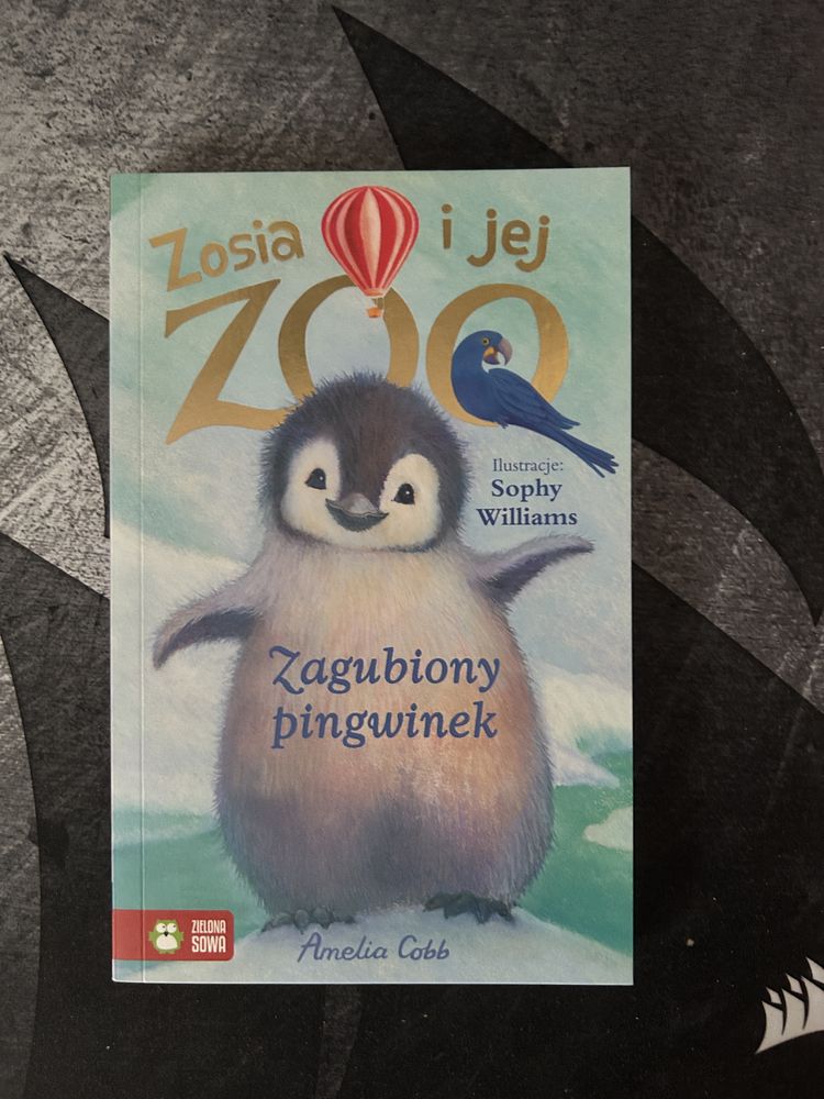 ,,Zosia i jej Zoo. Zagubiony Pingwinek” książka