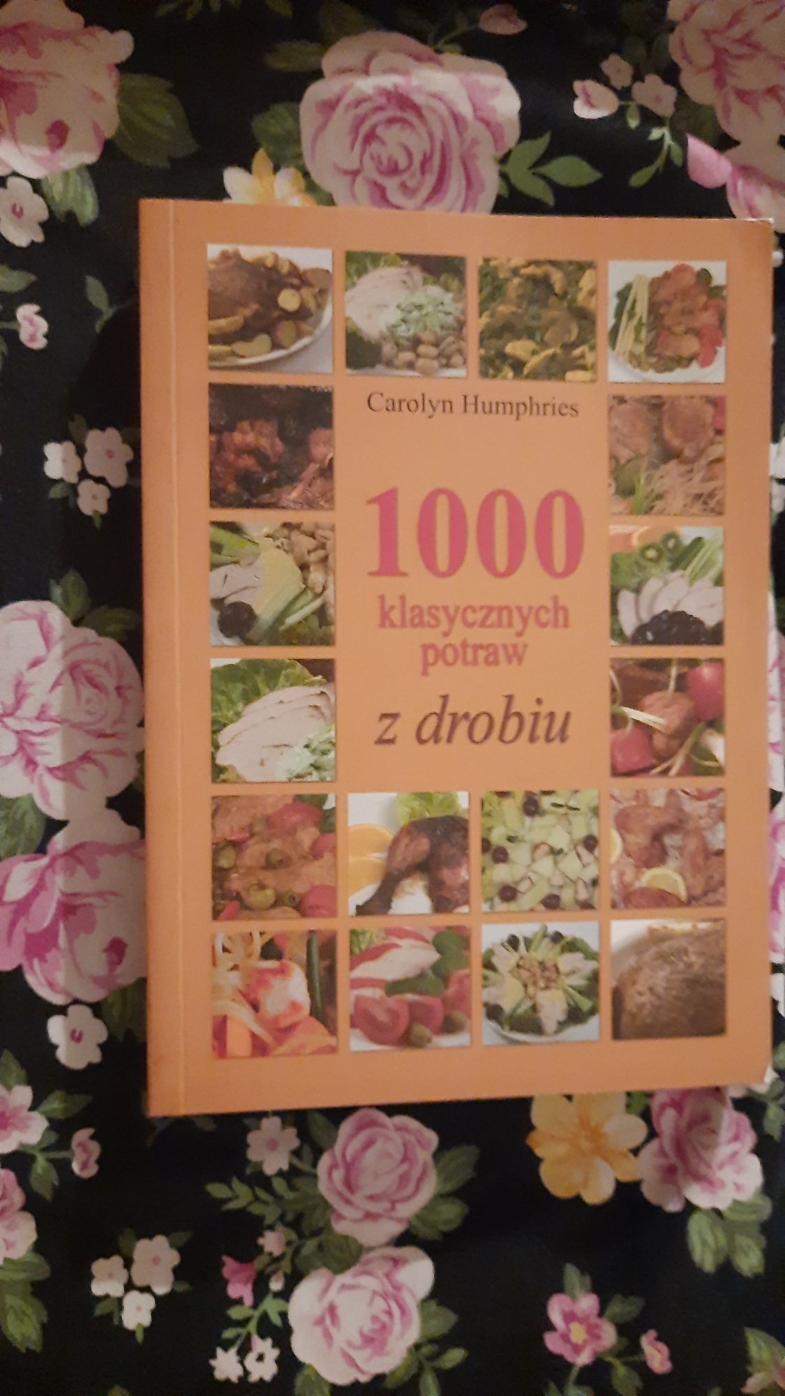 Książka kucharska, 1000 klasycznych przepisów z drobiu