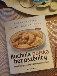 Książka kucharska i poradnik w jednym kuchnia polska bez pszenicy