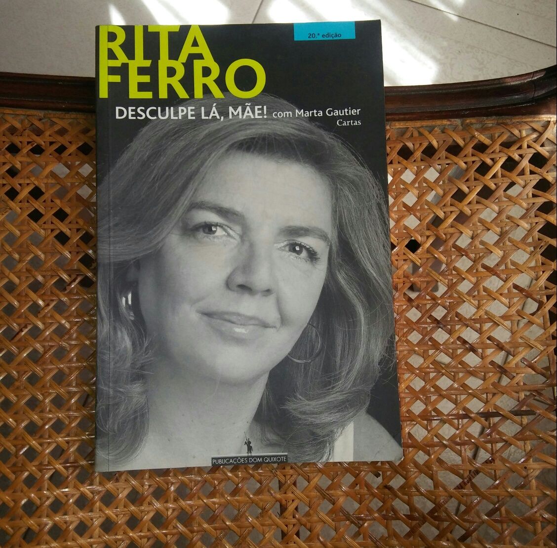 Desculpe Lá, Mãe/ Rita Ferro Rodrigues