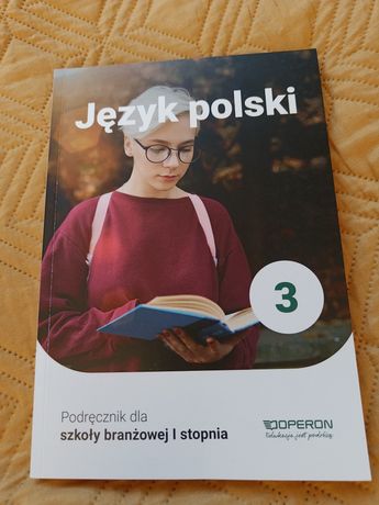 Podręcznik - język polski 3 szkoła branżowa I stopnia Operon