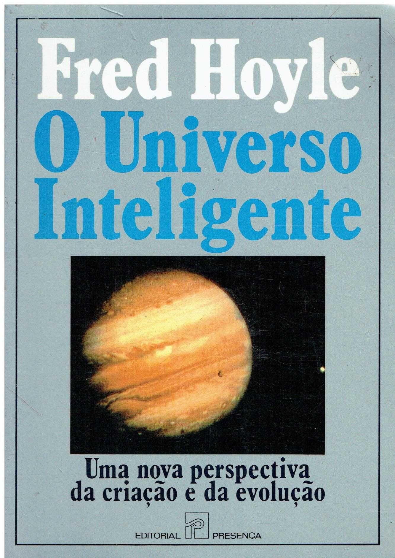 12210

O Universo Inteligente
de Fred Hoyle