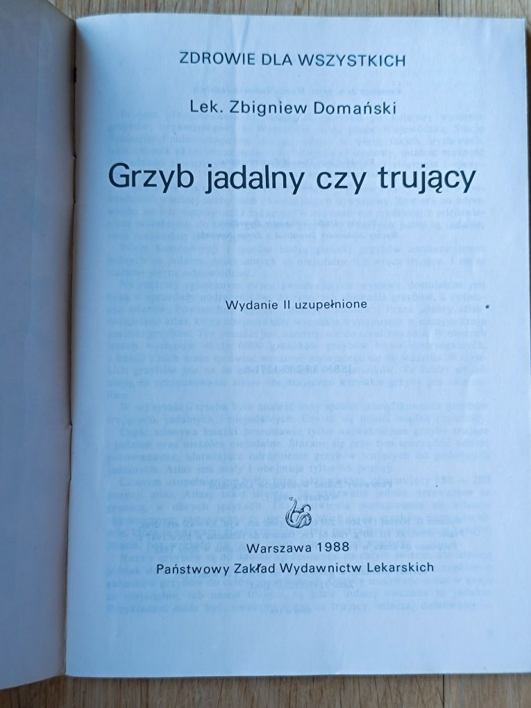 "Grzyb jadalny czy trujący" lek. Z. Domański 1988r.