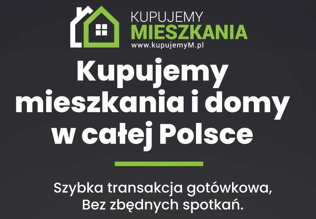 Profesjonalny skup mieszkań i nieruchomości! Cała POLSKA! KupujemyM.pl