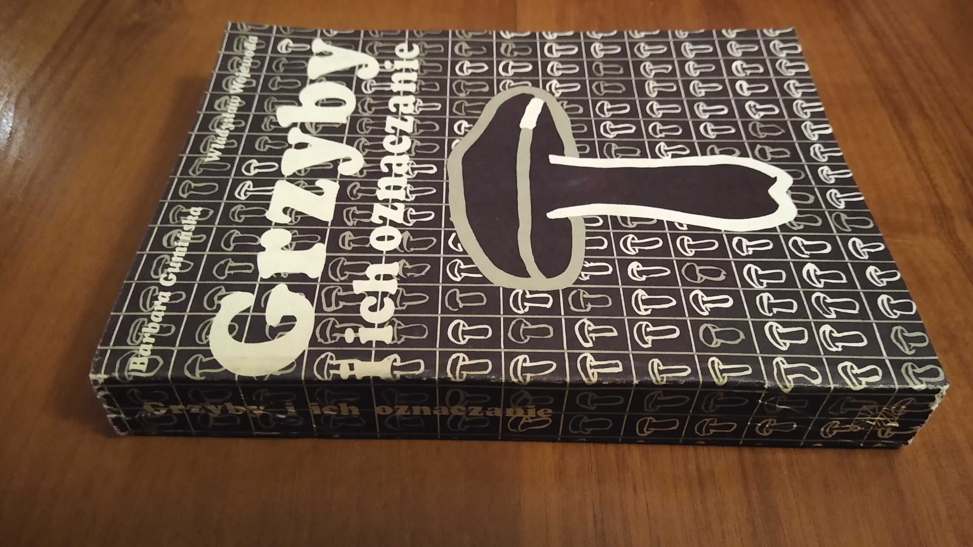 Grzyby i ich oznaczanie / Barbara Gumińska, Władysław Wojewoda