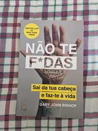 Livro "Não te f*das" de Gary John Bishop