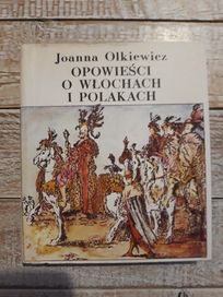 Opowieści o Włochach i Polakach. Joanna Olkiewicz