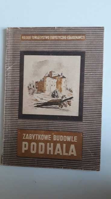 Zabytkowe budowle Podhala. St. Pagaczewski 1953