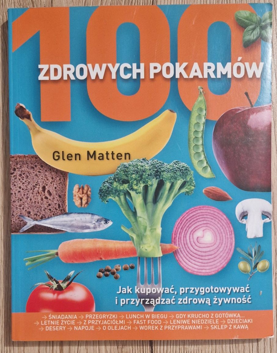 Glen Matten 100 zdrowych pokarmów książka