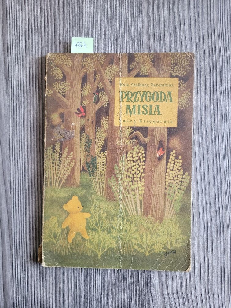 4764 "Przygoda misia" Ewa Szelburg Zarembina