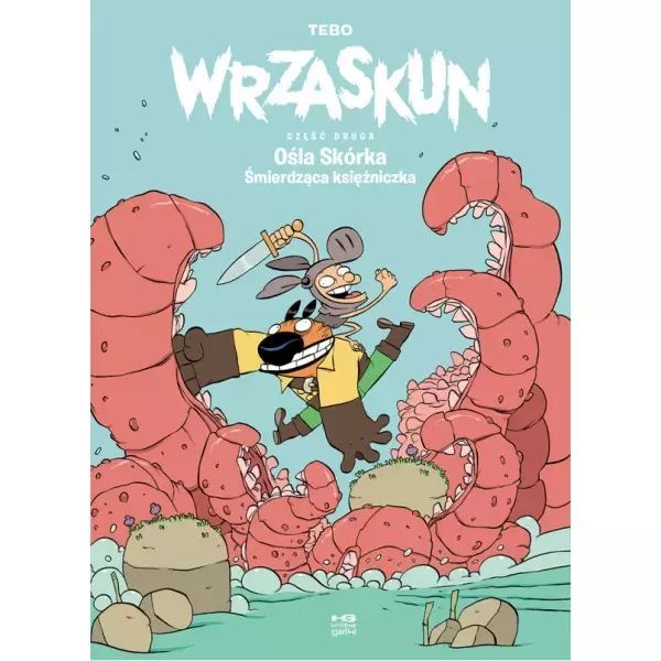 Wrzaskun 2 Ośla Skórka Śmierdząca Księżniczka Tebo Nowa