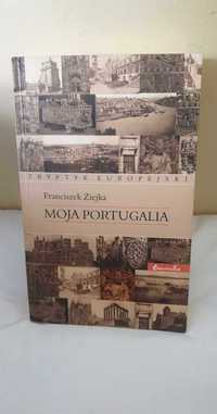 Moja Portugalia Franciszek Ziejka