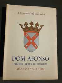 Dom Afonso 1.º Duque de Bragança / Rodrigo de Souza Coutinho