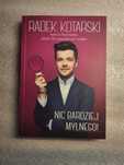 Radek Kotarski - Nic bardziej mylnego!