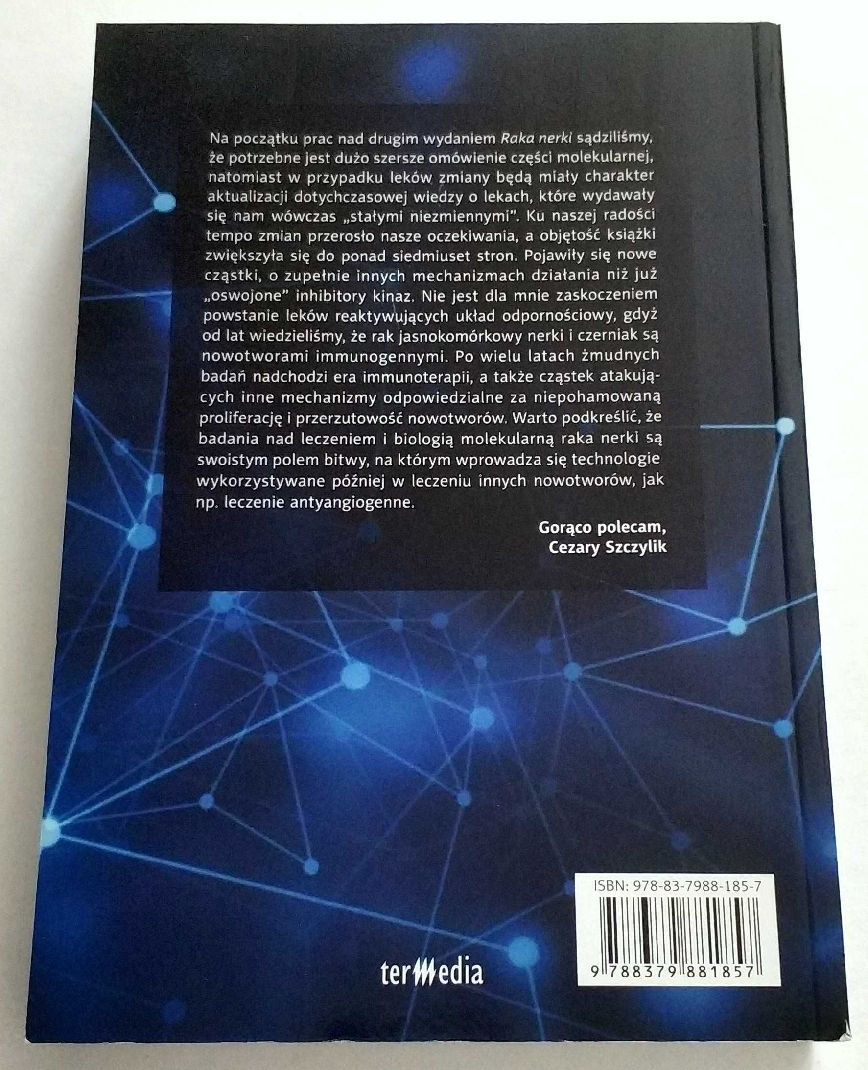 RAK NERKI współczesna diagnostyka i terapia, Szczylik, 2 wydanie, NOWA