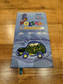 Polska z Dzieckiem Przewodnik Turystyczny dla całej rodziny Pascal
