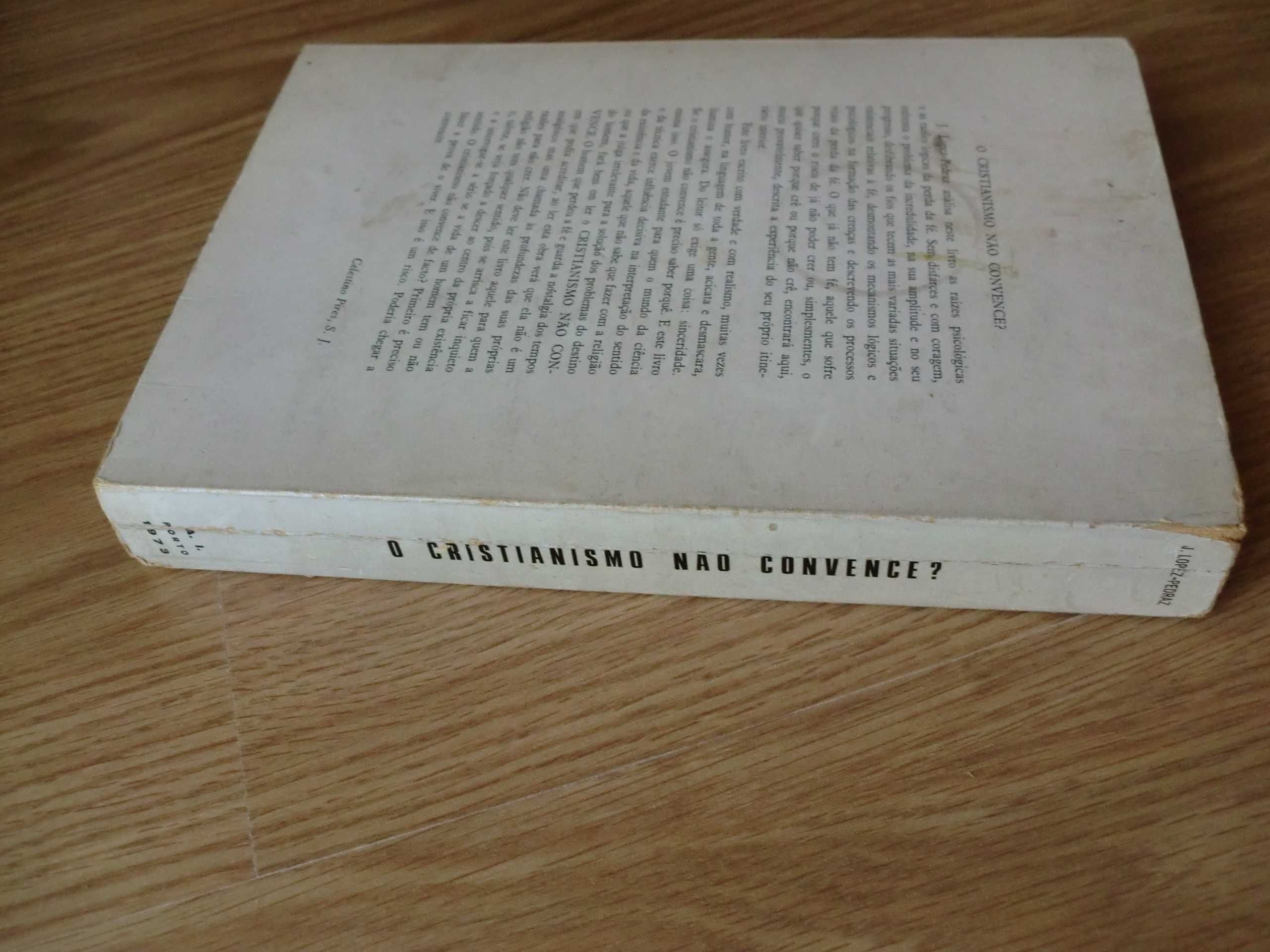 O Cristianismo não Convence?
de J. Lopez-Pedraz