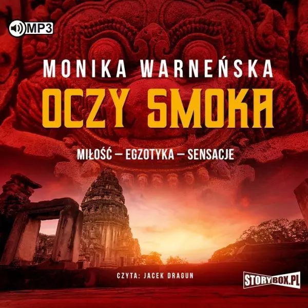 Oczy smoka. Miłość. Egzotyka. Sensacje. Audiobook. StoryBox