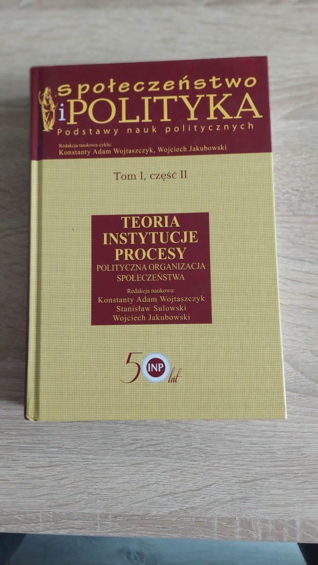 Społeczeństwo i polityka Teoria instytucje procesy tom 1 część 2