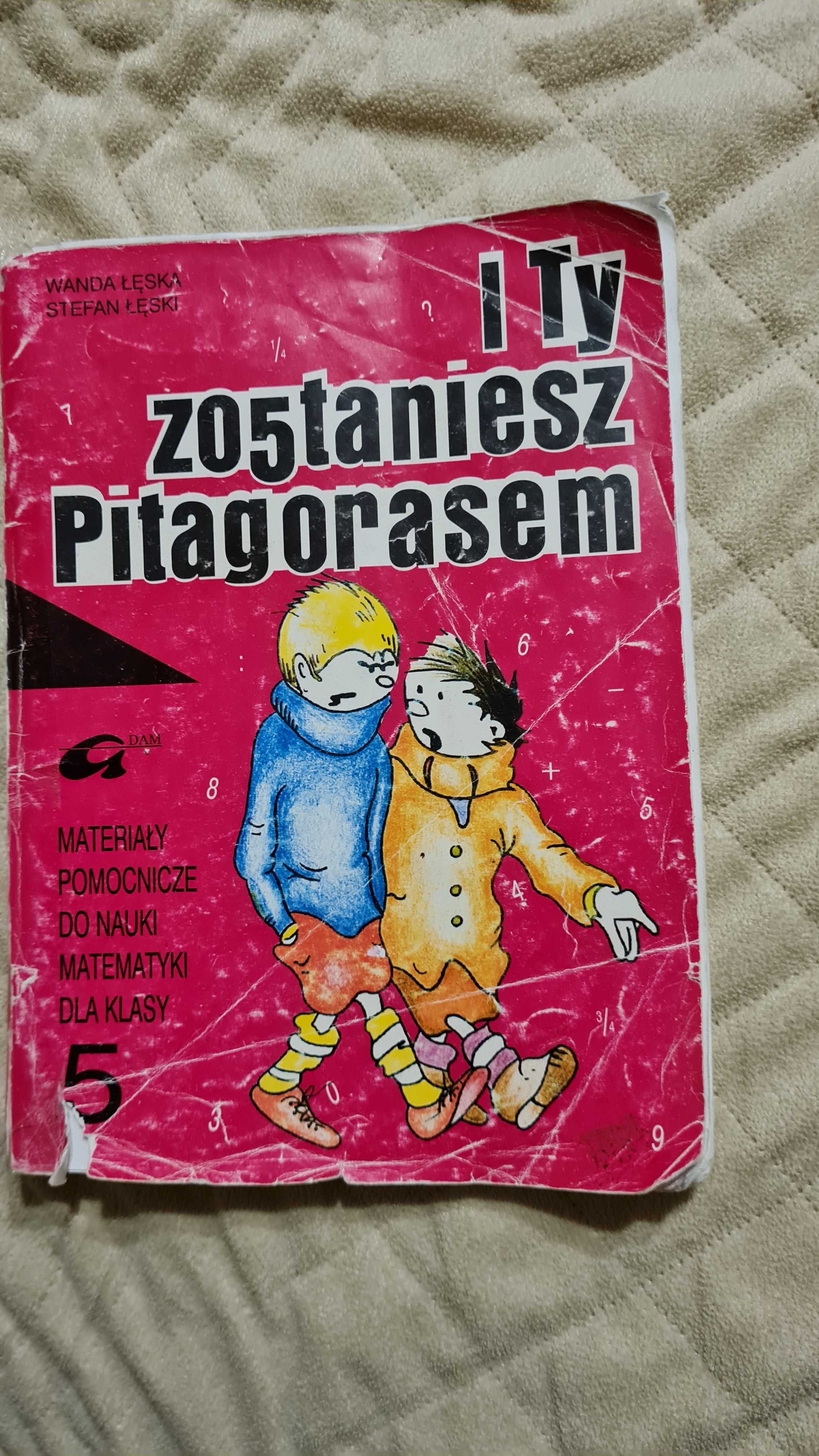 I Ty zostaniesz Pitagorasem klasa 5 W., S. Łęski