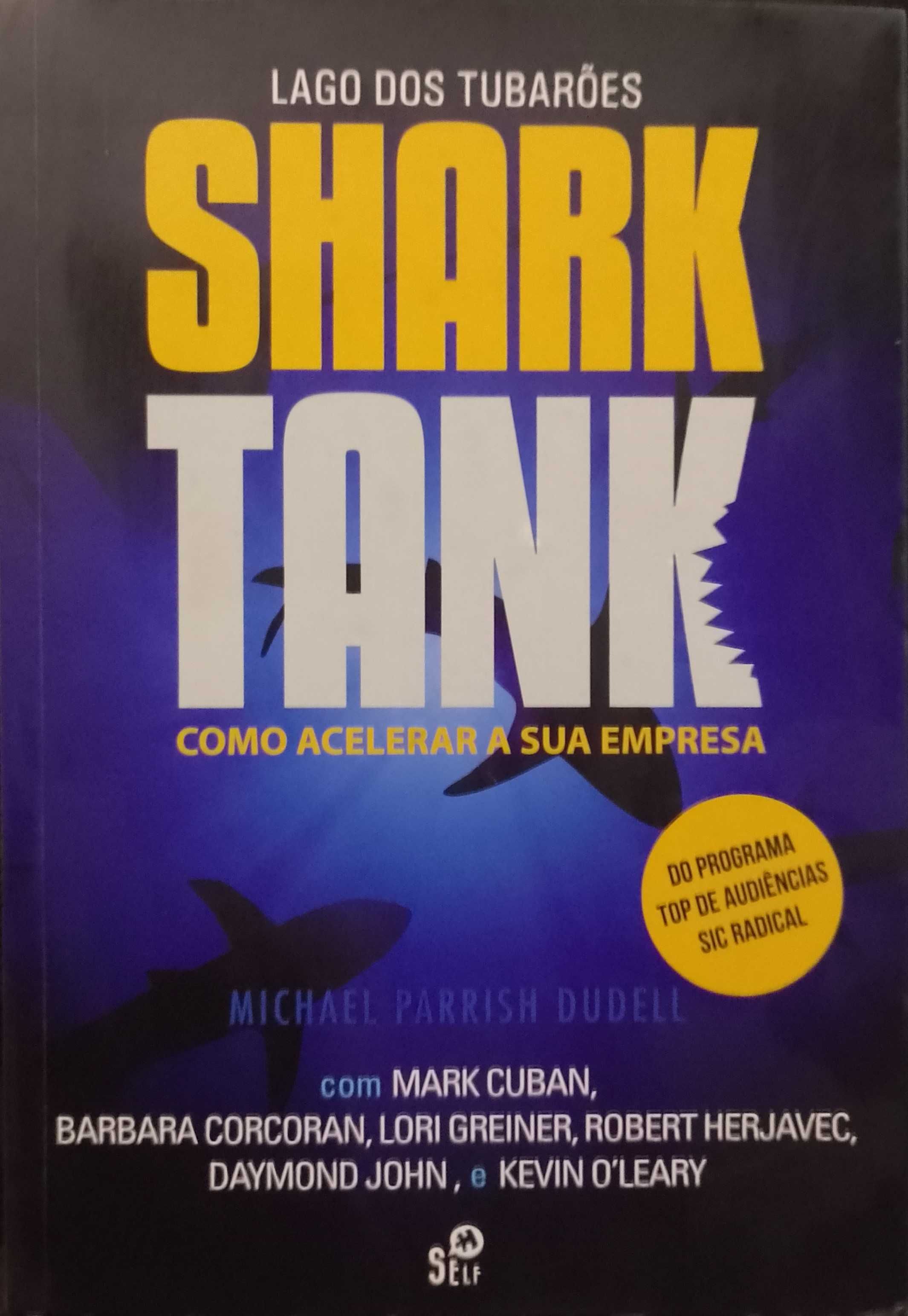 Shark Tank: Como acelerar a sua empresa - Michael Parrish Dudell