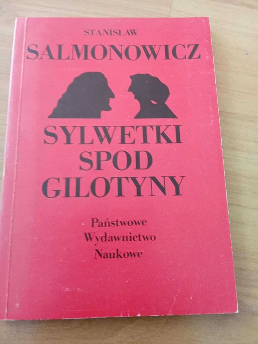 Sylwetki spod gilotyny - S Salmonowicz