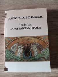 Upadek Konstantynopola Kritobulos z Imbros