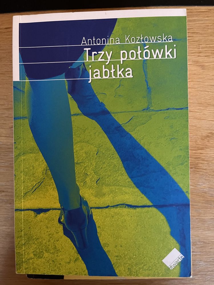 „Trz połówki jabłka” A.Kozłowska