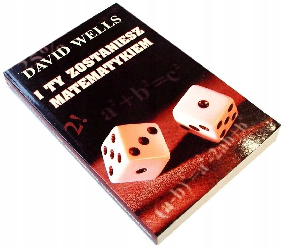I Ty Zostaniesz Matematykiem - David Wells