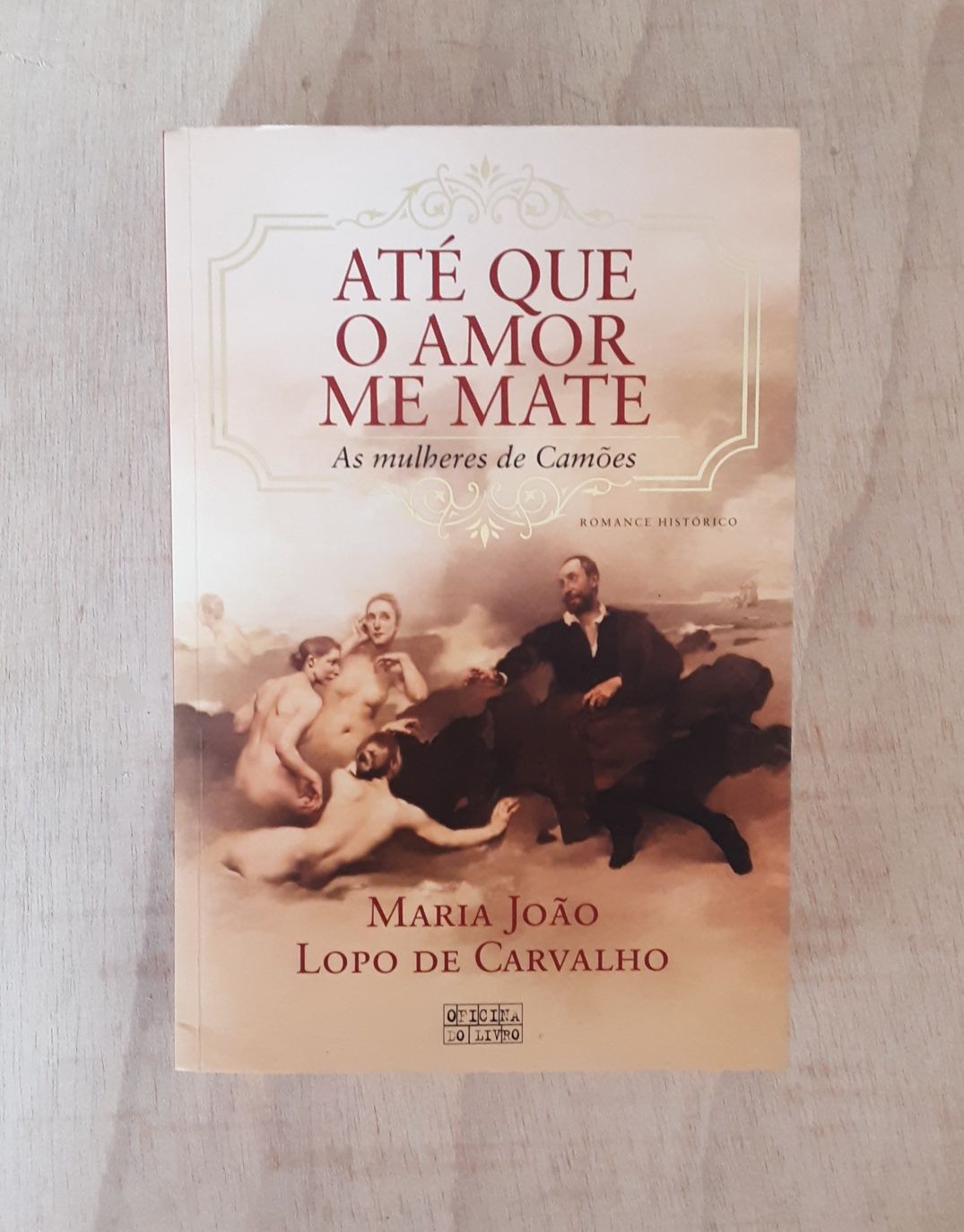 Livro "Até que o amor me mate" de Maria João Lopo de Carvalho