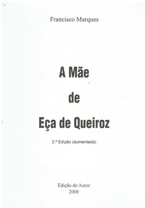 11666

A Mãe de Eça de Queiroz
por Francisco Marques