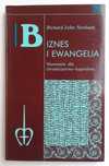 Biznes i ewangelia - R.J. Neuhaus  biznes finanse religia