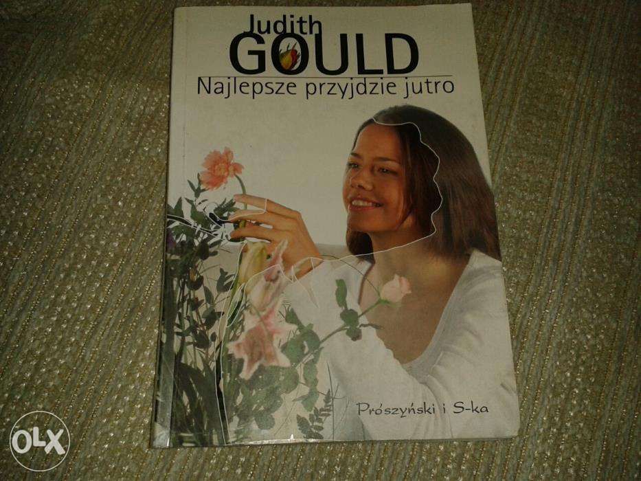 "Najlepsze przyjdzie jutro" Judith Gould