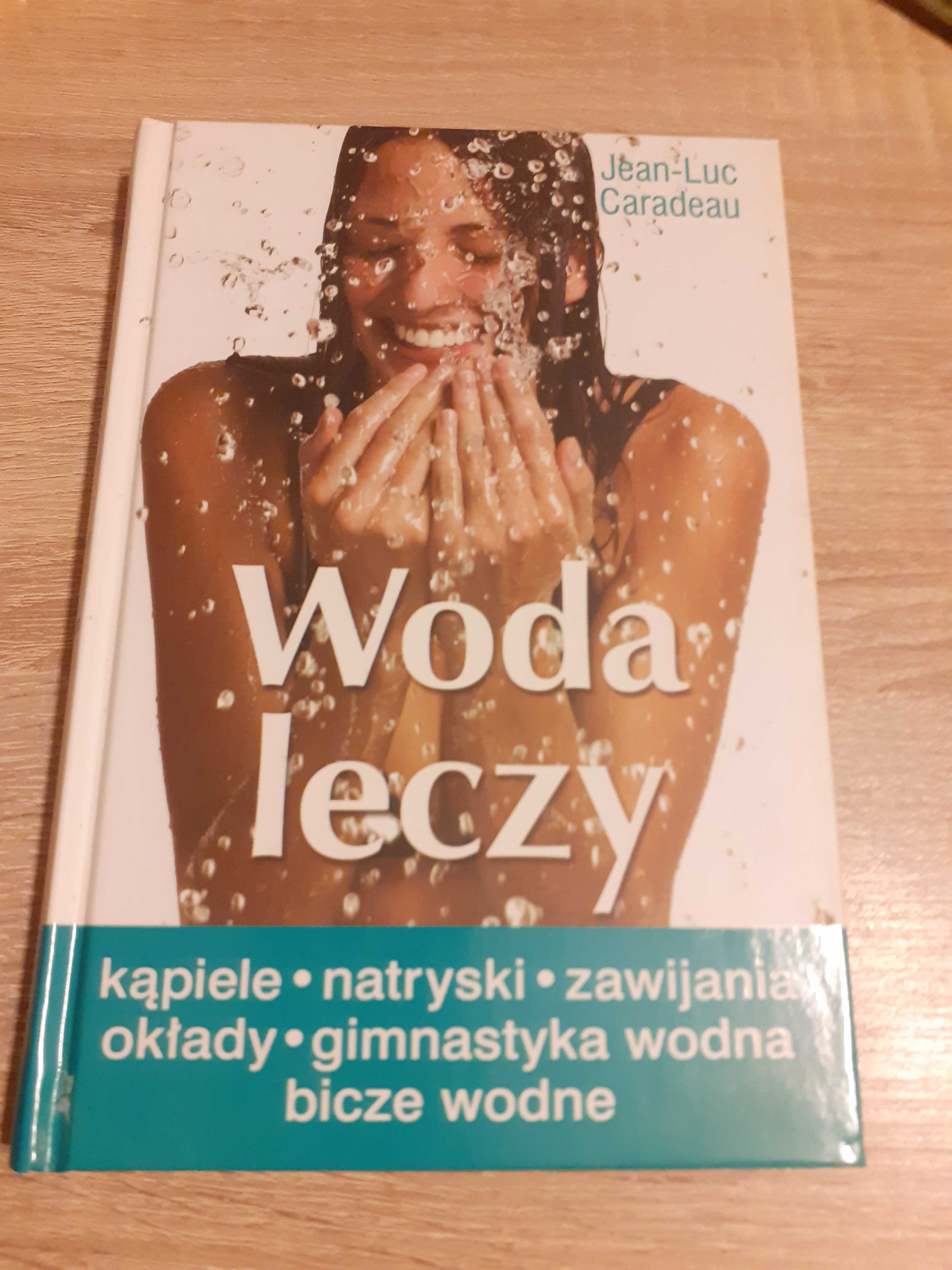Jean Luc Caradeau- Woda leczy