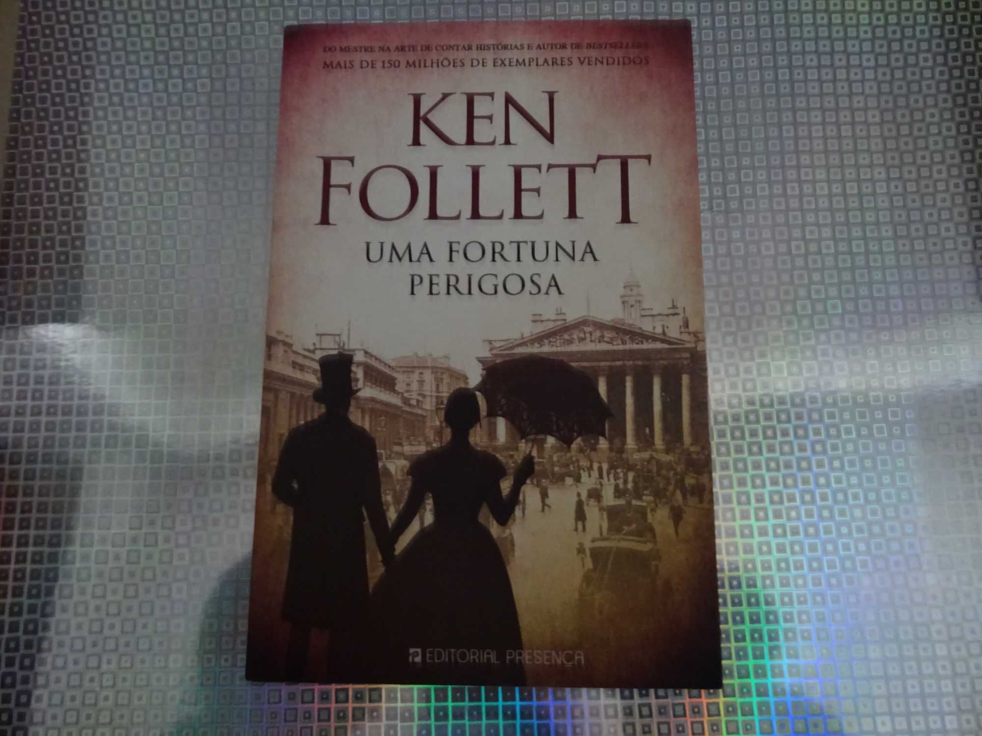 Uma fortuna perigosa - Ken Follett