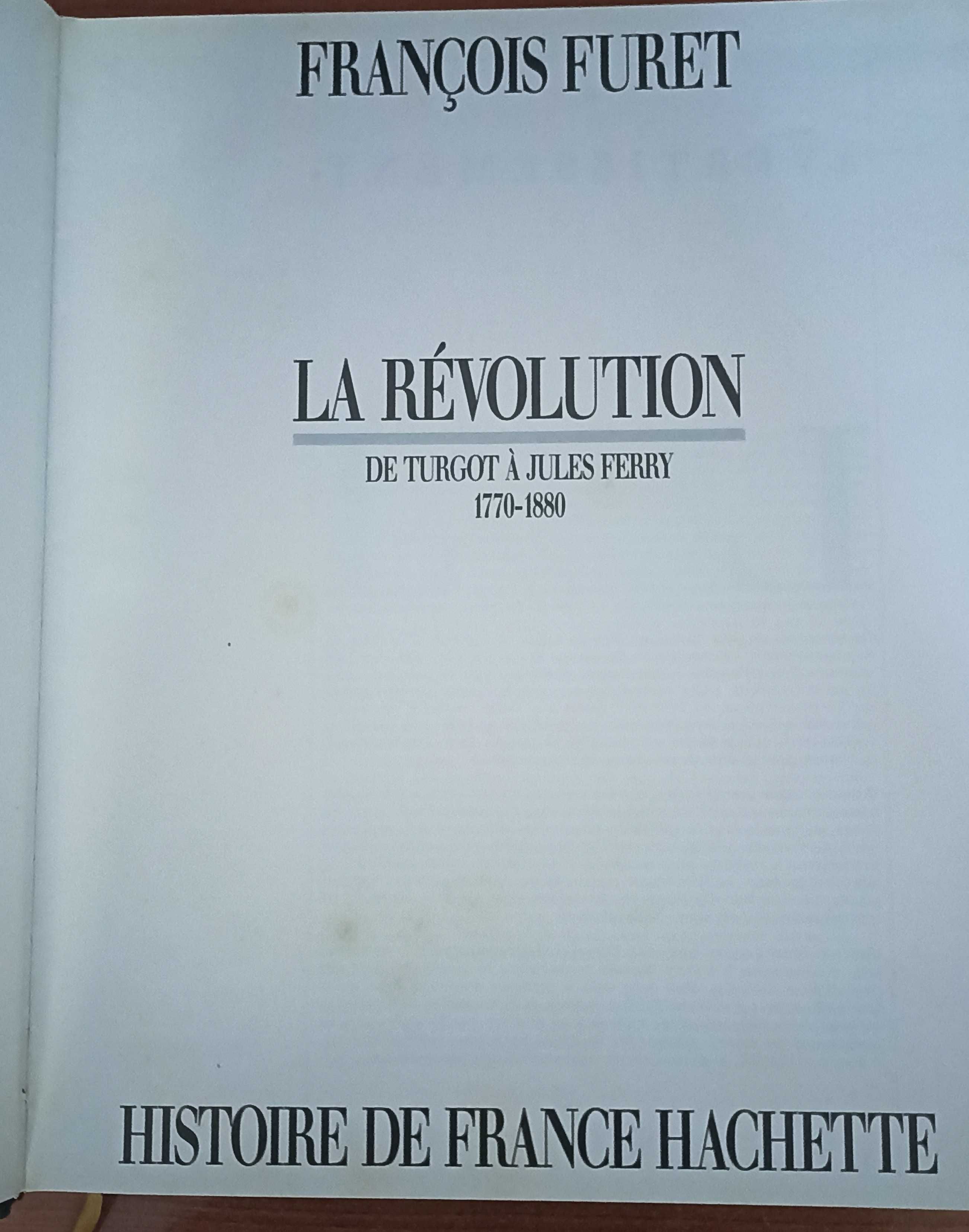 La Révolution: de Turgot à Jules Ferry (1770 a 1880)